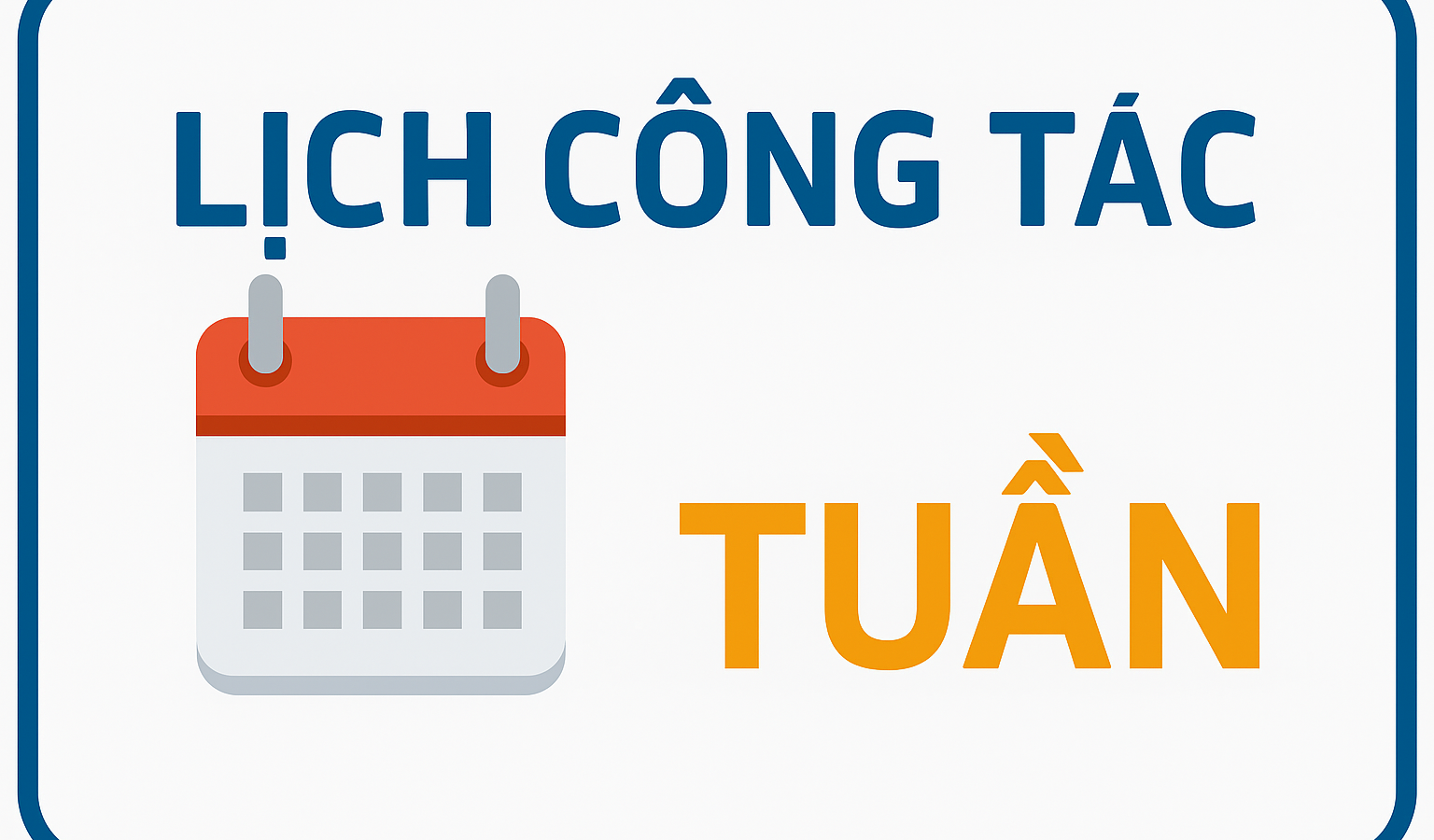 LỊCH CÔNG TÁC TUẦN 04 (TỪ 28/9/2026 ĐẾN 04/10/2026)